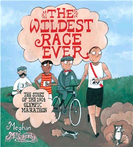 The Wildest Race Ever ─ The Story of the 1904 Olympic Marathon