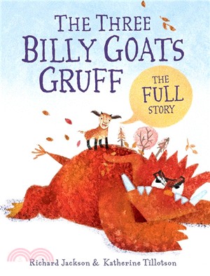 The Three Billy Goats Gruff―the FULL Story