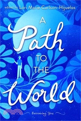 A Path to the World: Becoming You
