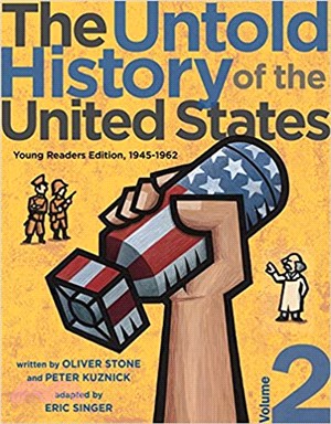 The Untold History of the United States 1945-1962 ― Young Readers Edition