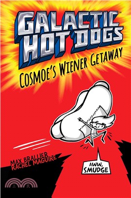 Galactic Hot Dogs 1 ― Cosmoe's Wiener Getaway