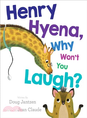 Henry Hyena, why won't you laugh? /