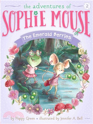 The adventures of Sophie Mouse.2,The Emerald Berries /