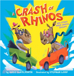 A Crash of Rhinos ─ And Other Wild Animal Groups