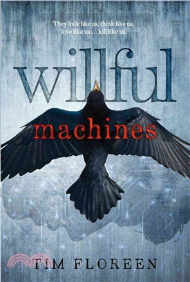 Willful Machines