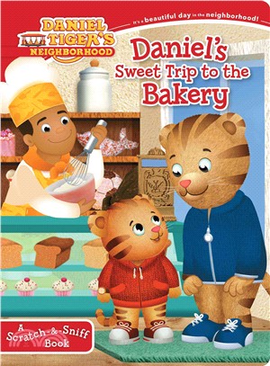 Daniel's Sweet Trip to the Bakery ─ A Scratch-&-Sniff Book