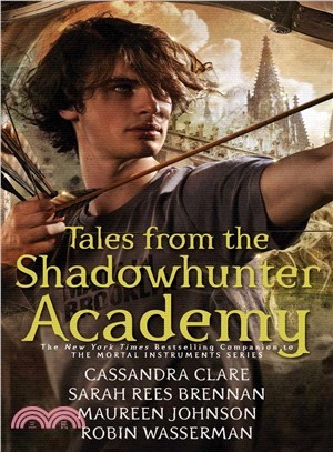 Tales from the Shadowhunter Academy (精裝本)