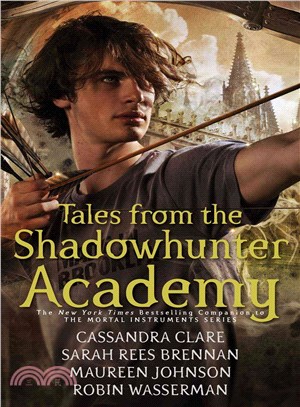 Tales from the Shadowhunter Academy (平裝本)