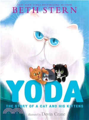 Yoda :the story of a cat and his kittens /