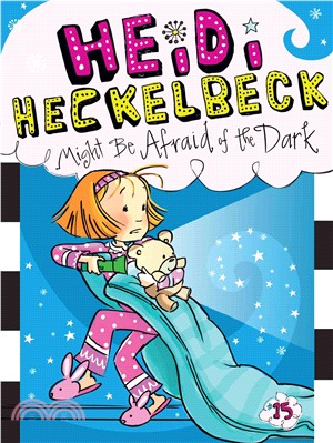 Heidi Heckelbeck might be afraid of the dark /