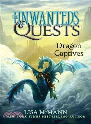 The Unwanteds Quests #1 Dragon Captives (精裝本)