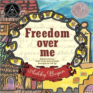 Freedom over Me ─ Eleven Slaves, Their Lives and Dreams Brought to Life (精裝本)