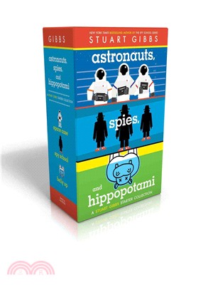Astronauts, Spies, and Hippopotami ― A Stuart Gibbs Starter Collection: Space Case / Spy School / Belly Up