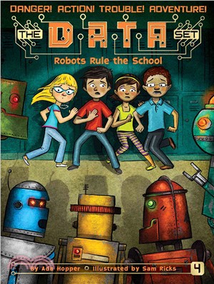 Robots Rule the School (The DATA Set #4)(平裝本)