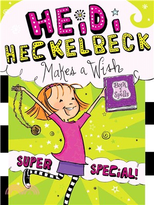 Heidi Heckelbeck makes a wish /