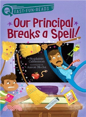 Our Principal Breaks a Spell!