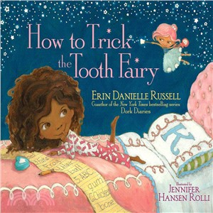 How to trick the Tooth Fairy...