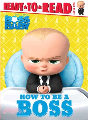 How to Be a Boss (The Boss Baby)