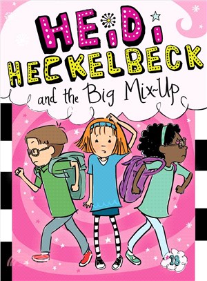 #18: Heidi Heckelbeck and the Big Mix-Up (平裝本)