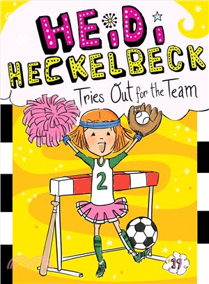 Heidi Heckelbeck 19 : Heidi Heckelbeck tries out for the team