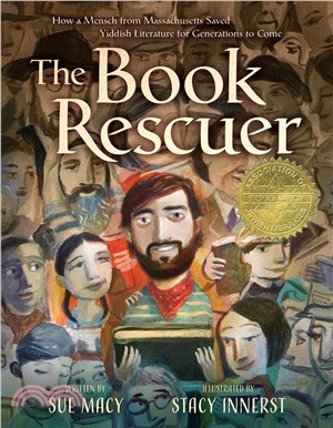 The book rescuer :how a mensch from Massachusetts saved Yiddish literature for generations to come /
