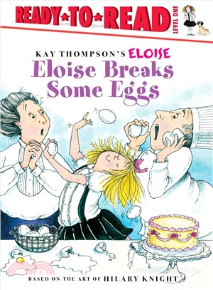 Eloise breaks some eggs /