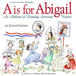 A Is for Abigail ─ An Almanac of Amazing American Women