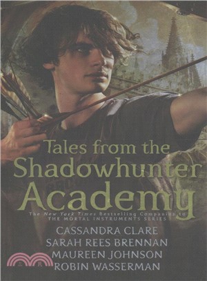 Tales from the Shadowhunter Academy (平裝本)