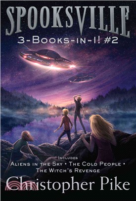 Spooksville 3-books-in-1! ― Aliens in the Sky; the Cold People; the Witch's Revenge