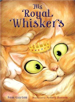 His Royal Whiskers :a furry-...