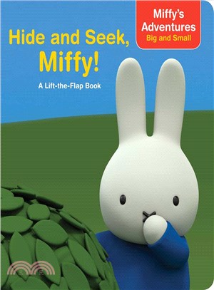 Hide and seek, Miffy! :a lif...