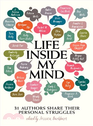 Life Inside My Mind ─ 31 Authors Share Their Personal Struggles