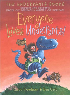 Everyone Loves Underpants! ─ Dinosaurs Love Underpants / Pirates Love Underpants / Monsters Love Underpants