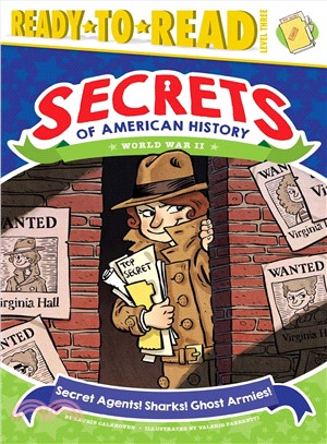 Secret Agents! Sharks! Ghost Armies! ─ World War II