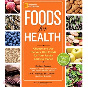 Foods for Health ─ Choose and Use the Very Best Foods for Your Family and Our Planet