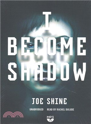 I Become Shadow