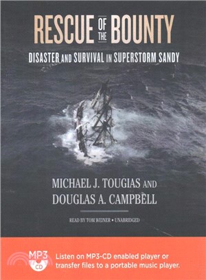Rescue of the Bounty ─ Disaster and Survival in Superstorm Sandy
