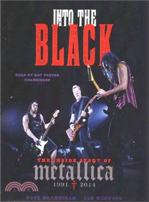 Into the Black ─ The Inside Story of Metallica, 1991-2014