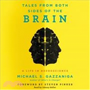 Tales from Both Sides of the Brain ― A Life in Neuroscience