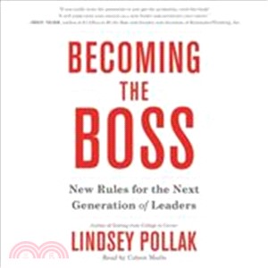 Becoming the Boss ― New Rules for the Next Generation of Leaders