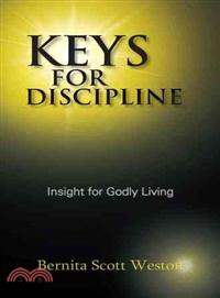 Keys for Discipline ─ Insight for Godly Living