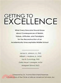 Getting to Excellence ― What Every Educator Should Know About Consequences of Beliefs, Values, Attitudes, and Paradigms for the Reconstruction of an Academically Unacceptable