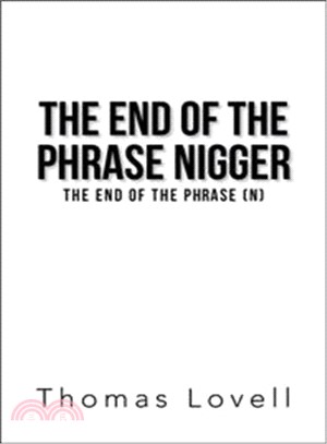 The End of the Phrase Nigger ― The End of the Phrase