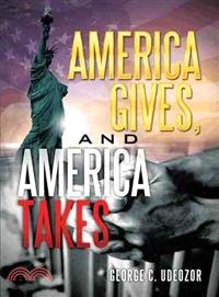 America Gives, and America Takes