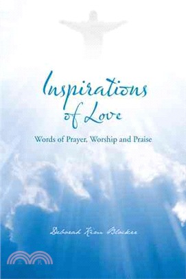 Inspirations of Love ─ Words of Prayer, Worship and Praise