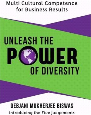 Unleash the Power of Diversity ─ Multi Cultural Competence for Business Results