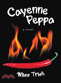 Cayenne Peppa ― A Novel