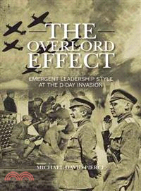 The Overlord Effect ─ Emergent Leadership Style at the D-day Invasion