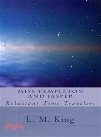 Miss Templeton and Jasper—Reluctant Time Travelers
