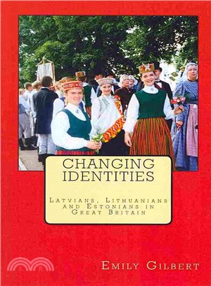 Changing Identities ― Latvians, Lithuanians and Estonians in Great Britain